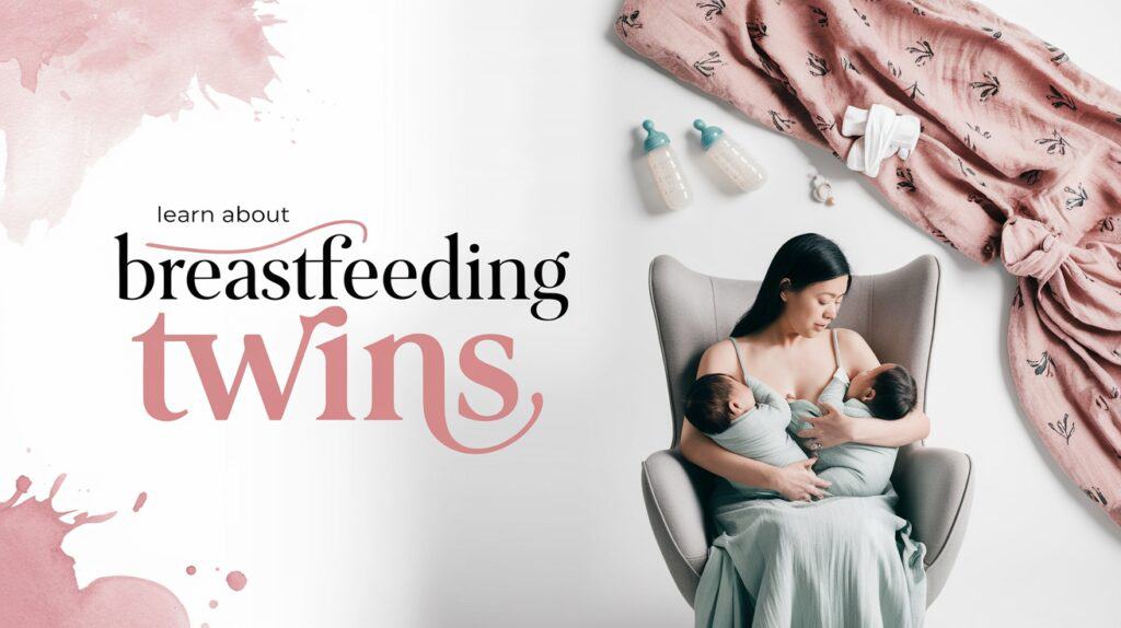 A practical approach to breastfeeding twins