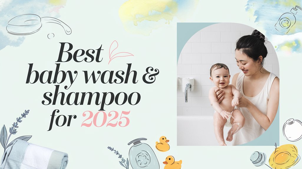 Choosing Best Baby Wash Shampoo for 2025