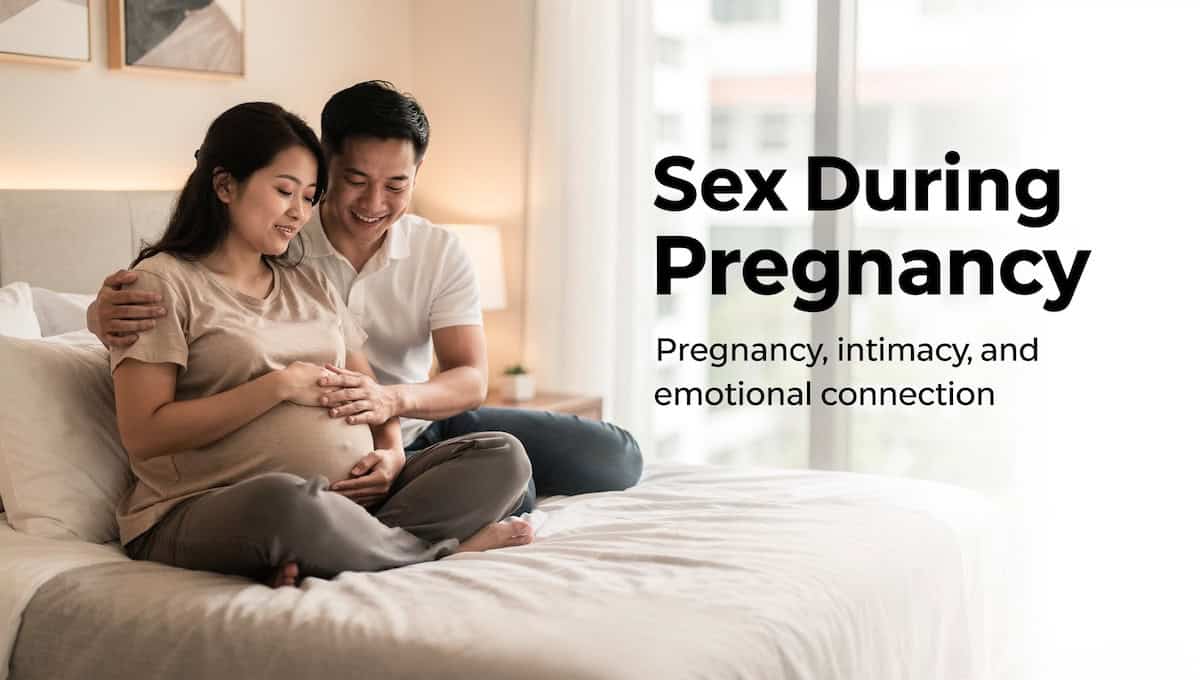 Essential Guide To Safe Sex During Pregnancy Tips And Considerations